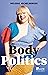 Body Politics