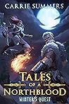 Winter's Quest (Tales of a Northblood, #2) Winter's Quest (Tales of a Northblood, #2)