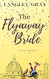 The Flyaway Bride by Langley Gray