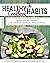 The HEALTHY HABITS Cookbook...