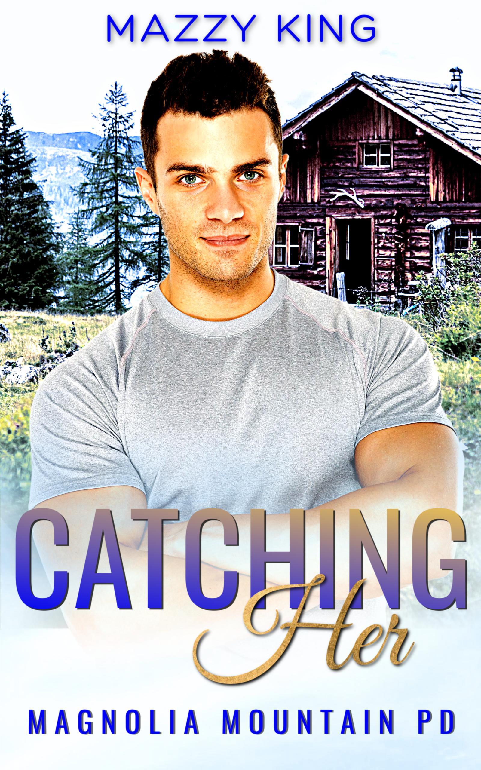 Catching Her