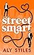 Street Smart (Work For It, #1)