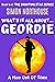 What's It All About... Geordie: A Man Out Of Time (The Shooting Star Series Book 4)