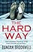 The Hard Way by Duncan Brockwell The Hard Way by Duncan Brockwell