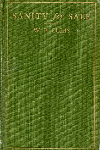 Sanity For Sale: A Story of American Life Since the Civil War (Hardcover)