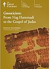 Gnosticism:  From Nag Hammadi to the Gospel of Judas Course Guidebook