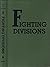 Fighting Divisions