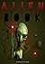 ALIEN BOOK: ALIENS CONTACT-...