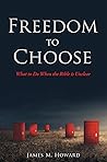Freedom to Choose...
