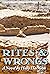Rites & Wrongs