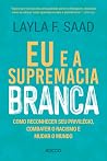 Eu e a Supremacia...