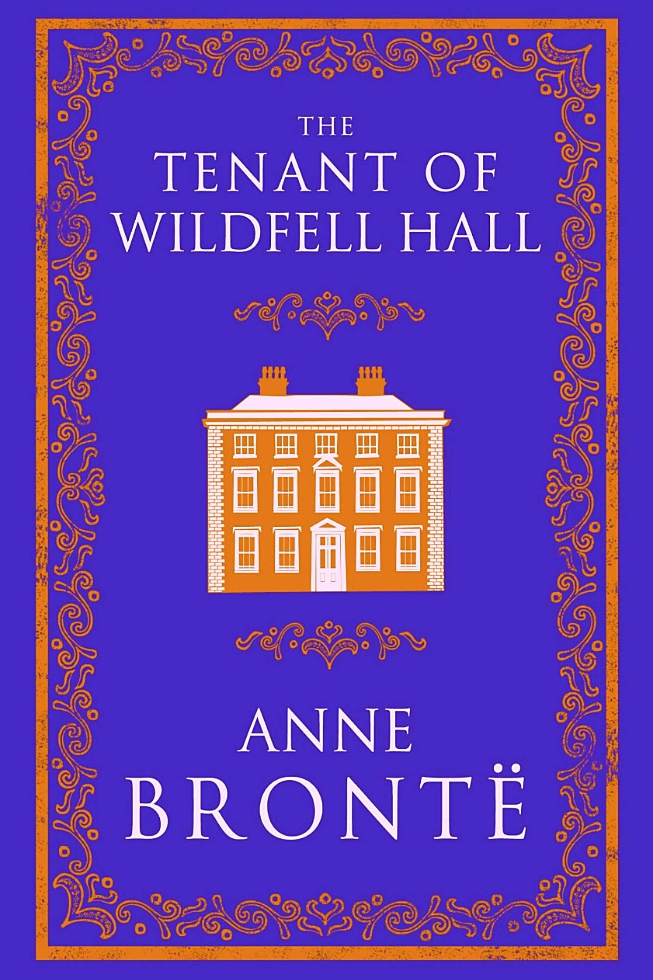 The Tenant of Wildfell Hall: "Acton Bell"