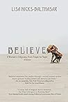 Believe!: A Woman...