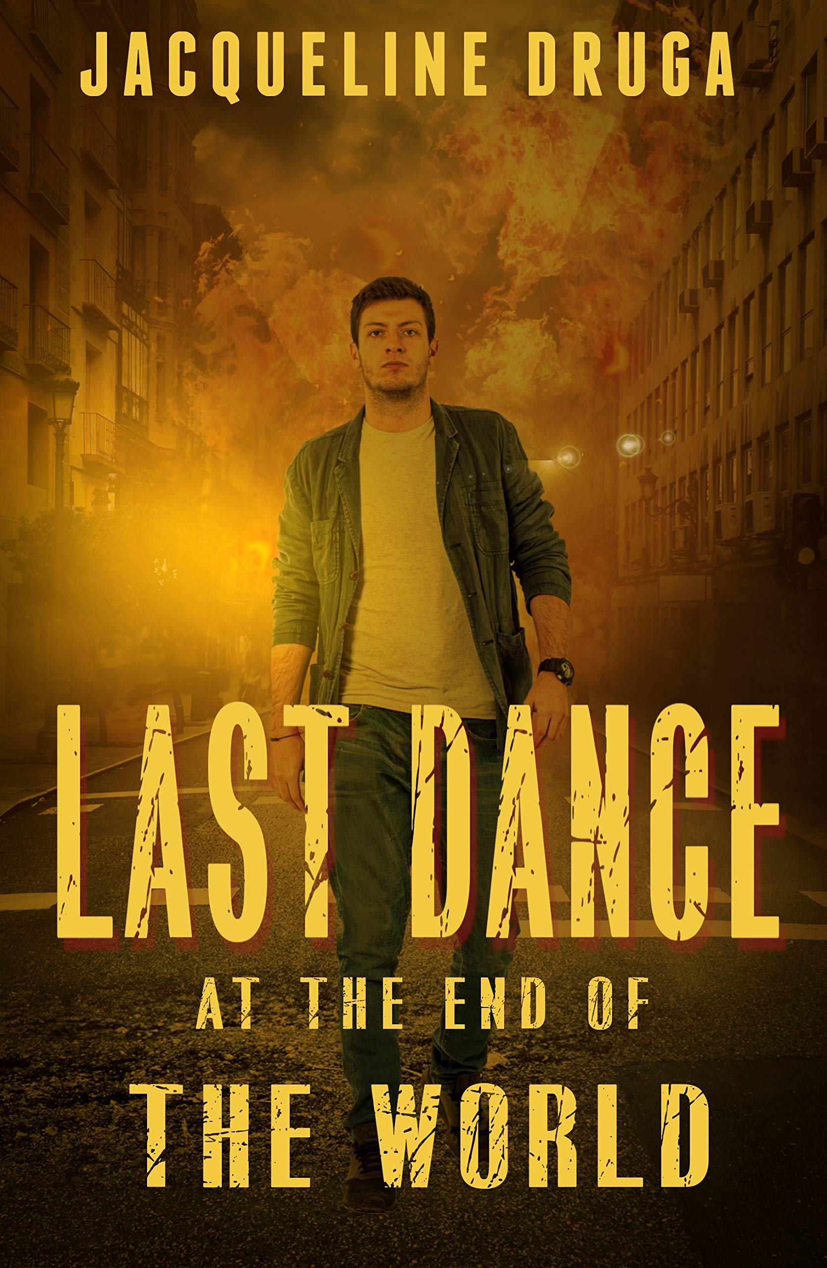 Last Dance at the End of the World (Kindle Edition)