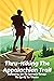Thru-Hiking The Appalachian Trail: Captivating, Live The Experience Through The Eyes Of The Whistler: Appalachian Trail