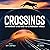 Crossings: Extraordinary Structures for Extraordinary Animals