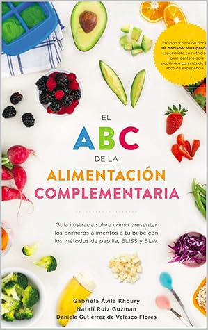 El ABC de la alimentación complementaria (Spanish Edition)