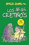 Los cretinos