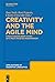 Creativity and the Agile Mi...