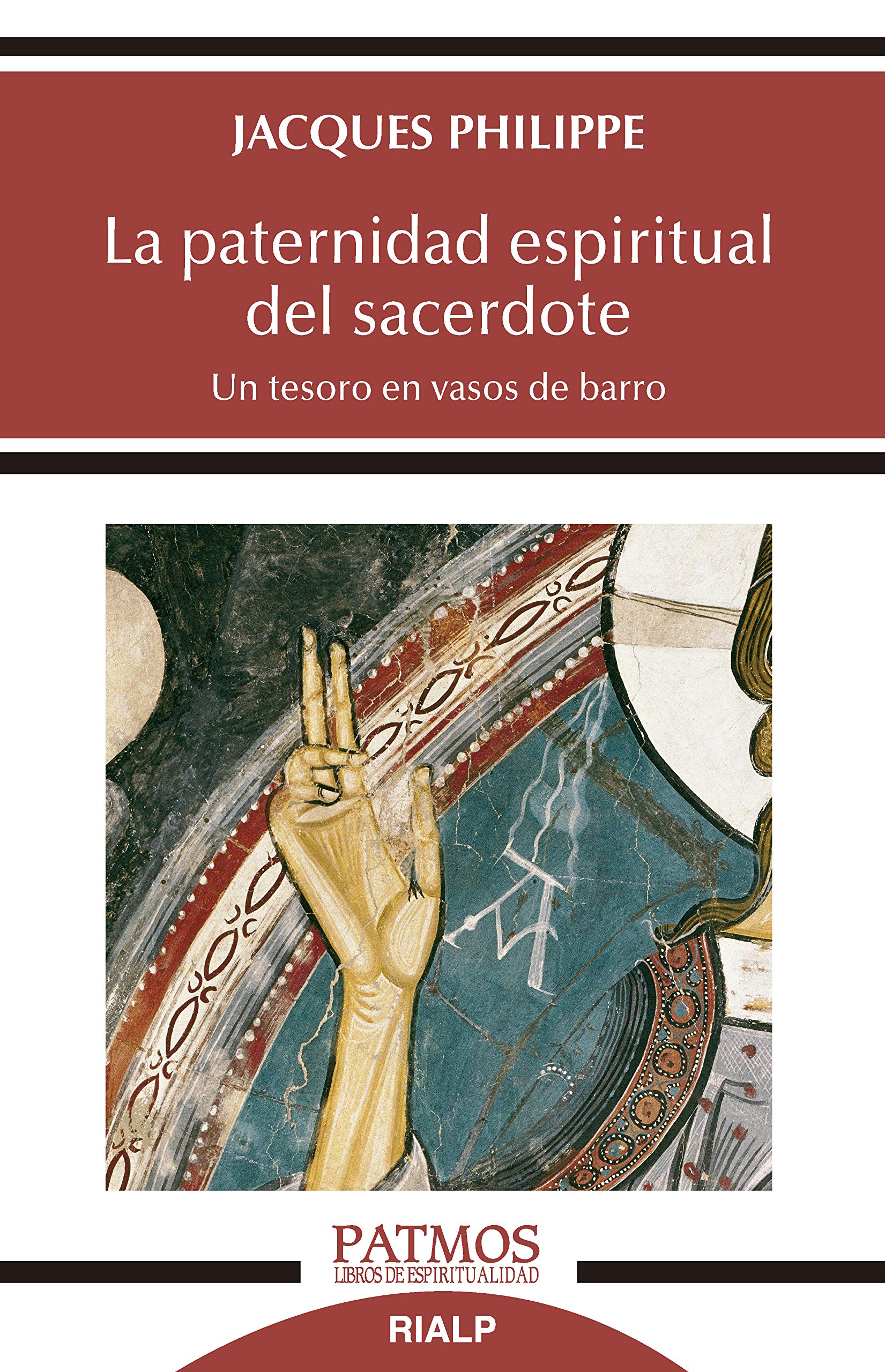 La paternidad espiritual del sacerdote: Un tesoro en vasos de barro (Patmos) (Spanish Edition)