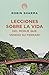 LECCIONES SOBRE LA VIDA DEL...