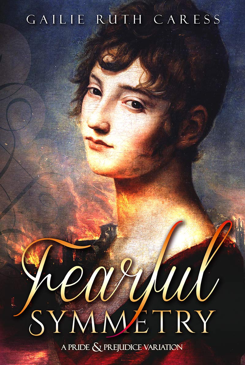 Fearful Symmetry: A Pride & Prejudice Variation (Kindle Edition)