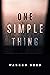 One Simple Thing