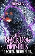 The Black Dog Omnibus: Books 1-3