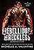 Rebellious and Reckless (Ca...