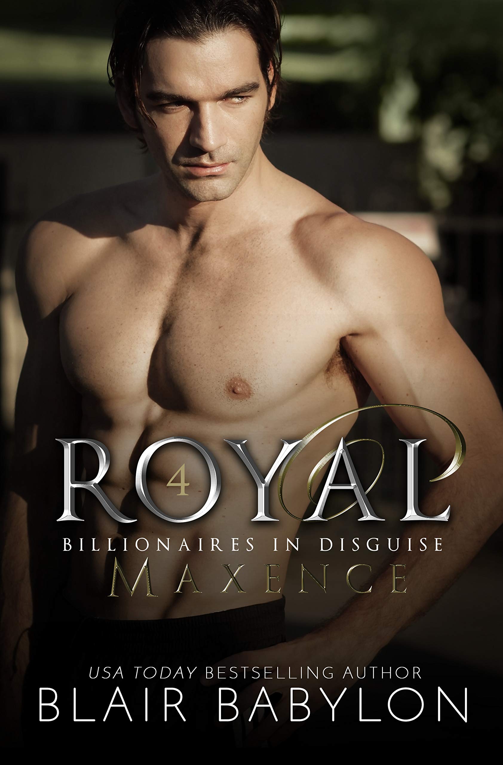 Royal (Billionaires in Disguise: Maxence, #4)