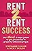 Rent 2 Rent Success by Stephanie Taylor Rent 2 Rent Success by Stephanie Taylor