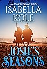 Josie's Seasons by Isabella Kole