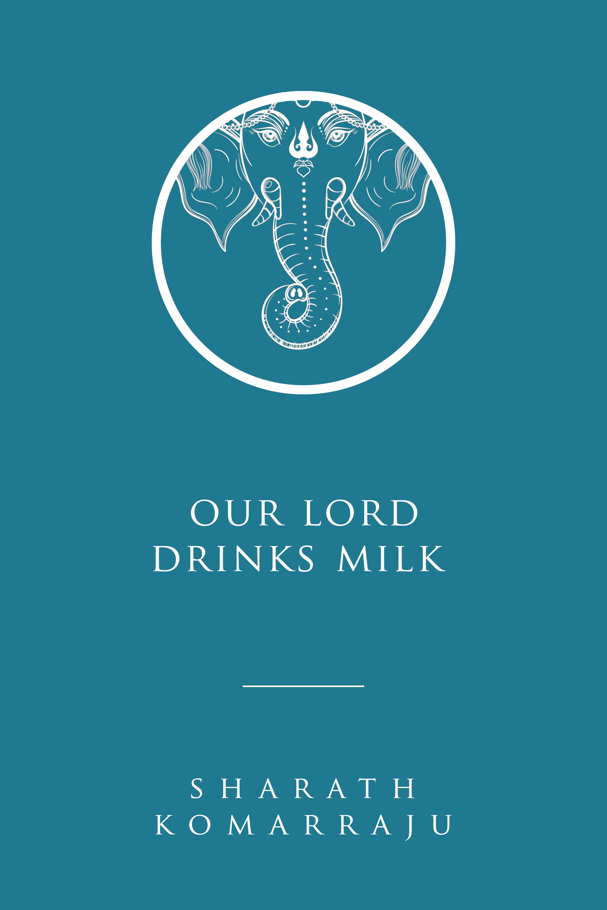 Our Lord Drinks Milk: A Short Story (Kindle Edition)