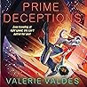 Prime Deceptions by Valerie Valdes