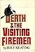 Death and the Visiting Firemen