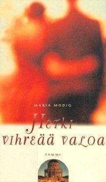 Hetki vihreää valoa