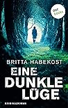 Eine dunkle Lüge by Britta Habekost