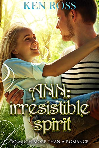 Ann: Irresistible Spirit