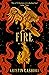 Fire (Graceling Realm, #2) by Kristin Cashore