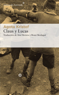 Claus y Lucas (Libros del Asteroide nº 214)