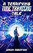 A Terrifying Time Traveling Tale by Jeremy Robertson