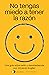 No tengas miedo a tener la razón by Vincenzo Angileri