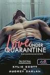Love Under Quarantine – Karanténszerelem by Kylie Scott