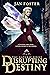 Disrupting Destiny (Naturae #1)