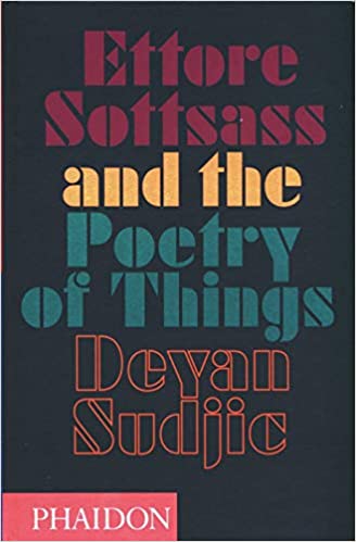 Ettore Sottsass and the Poetry of Things (Hardcover)