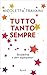 Tutto Tanto Sempre: Sensibi...