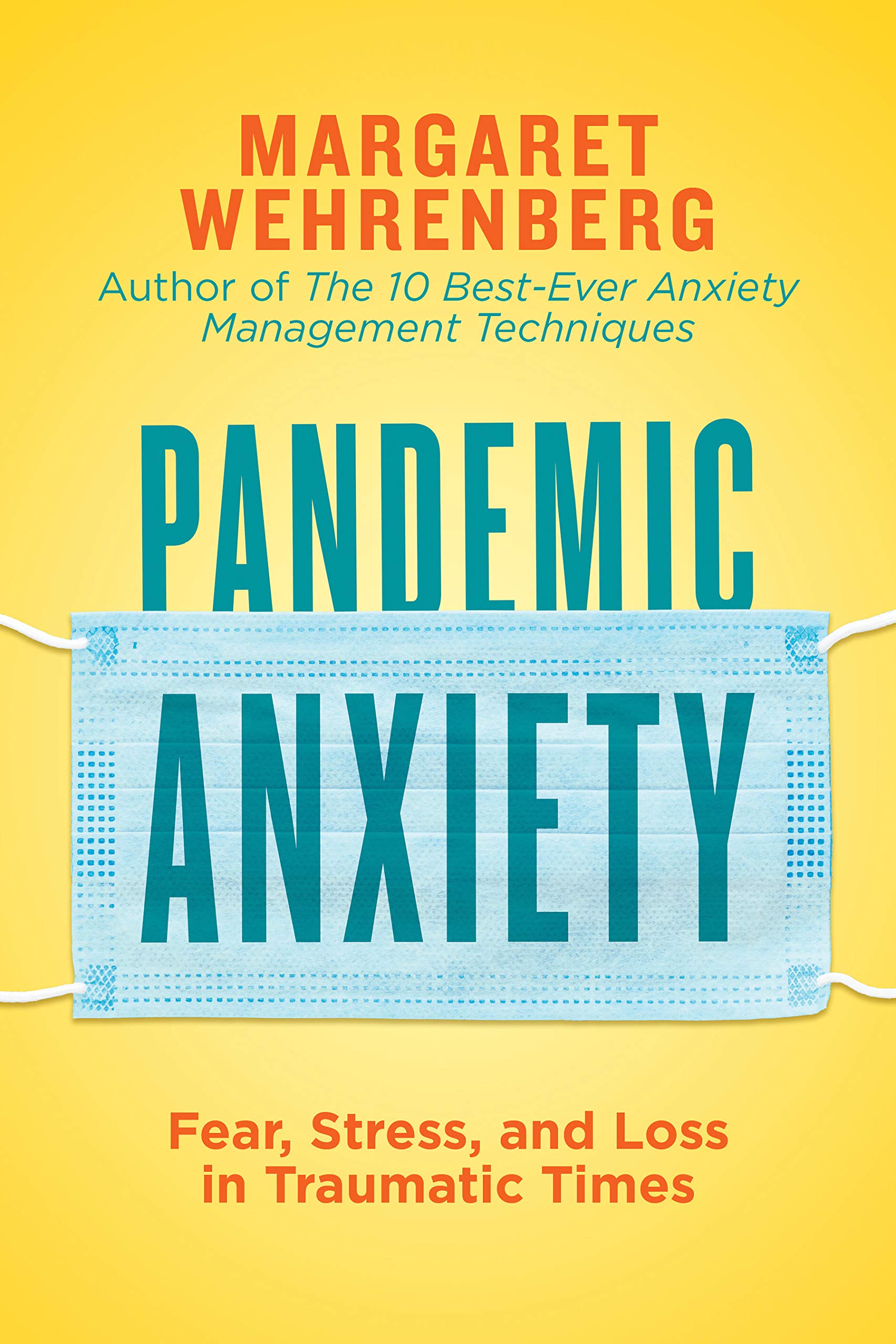 Pandemic Anxiety: Fear, Stress, and Loss in Traumatic Times (Kindle Edition)