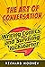 The Art of Conversation: Wr...