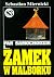 Pan Samochodzik i... Tom: 83 Zamek w Malborku