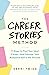 The Career Stories Method: ...